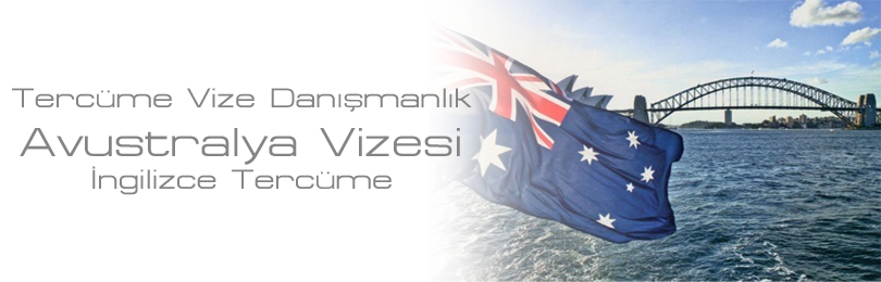avustralya vizesi ingilizce terc�me