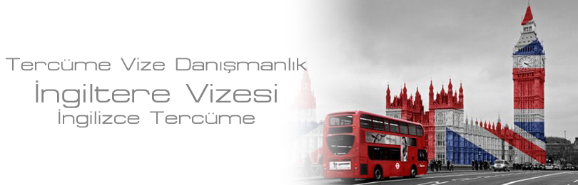 ingiltere vizesi ingilizce terc�me