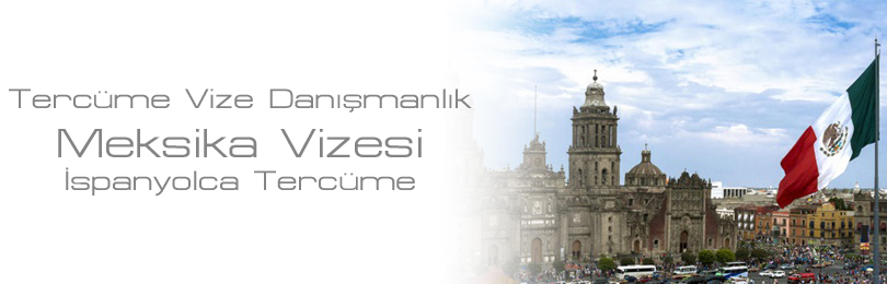 meksika vizesi ispanyolca terc�me