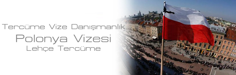 polonya vizesi lehce terc�me